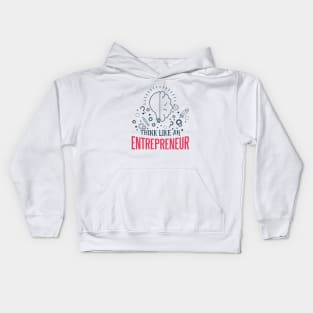 Entrepreneur quote Kids Hoodie